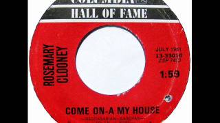 Rosemary Clooney - Come On A My House, 1951 Columbia 45 record.