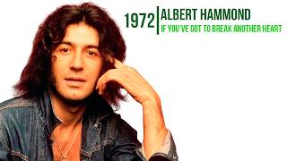 Albert Hammond  -  If You've Got to Break Another Heart