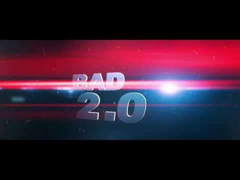 MALIQ feat. Project SAM - BAD 2.0 (Official Trailer HD)