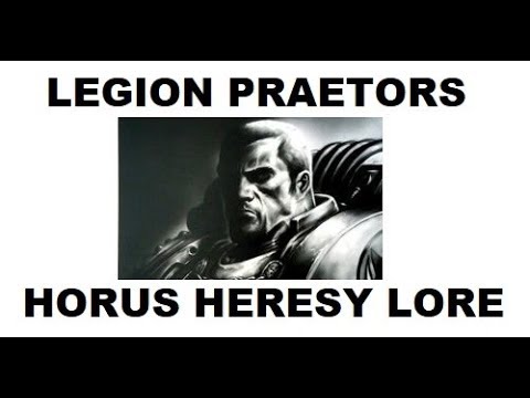 Space Marine Legion Praetors - Horus Heresy Lore and Background - Warhammer 40K