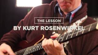 THE LESSON BY KURT ROSENWINKEL : How to find your own sound