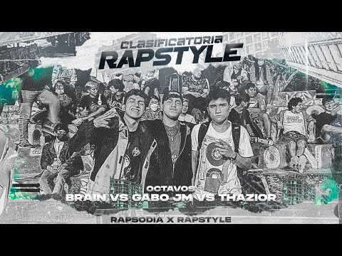 BRAIN VS GABO JM VS THAZIOR (OCTAVOS) || CLASIFICATORIA RAPSTYLE X RAPSODIA 2K22