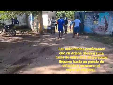  Arjona (Bolívar) turba entre 30 y 40 personas llegaron un puesto de votación y quemaron material 
