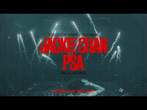 Tiësto & Dzeko X MAKJ & Luis Torres - Jackie Chan X PSA (Tiësto UMF 2024 Edit)
