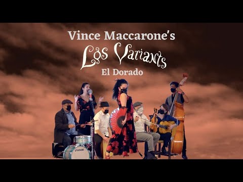 Vince Maccarone's Los Variants   El Dorado