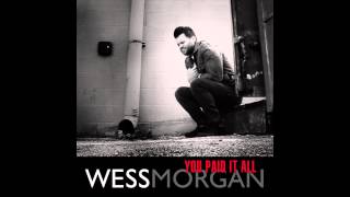 Wess Morgan - You Paid It All