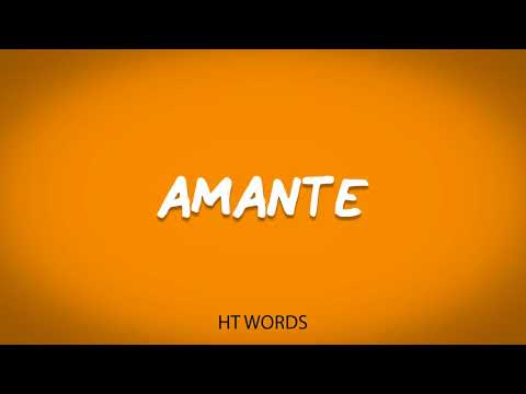 How to pronounce AMANTE