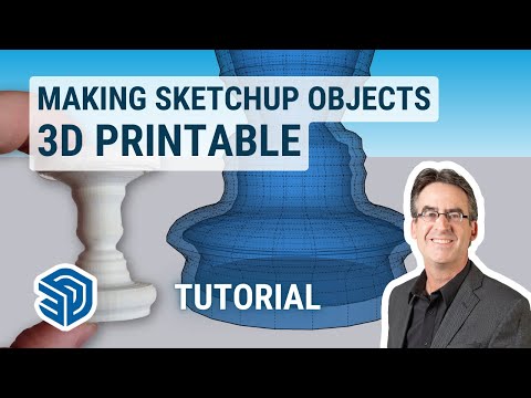 Making (Almost Any) SketchUp Object 3D Printable