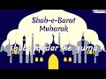Shabe E Barat Naat Whatsaap Status Naat Status 2023 Shabe Barat Naat Status 20223 Shabe Barat