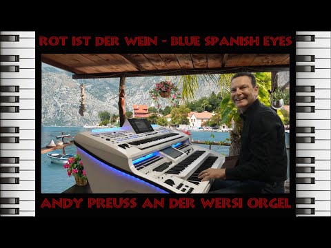 Rot ist der Wein 🍷 Blue Spanish Eyes - Instrumental Cover von Andy Preuss an der Wersi Orgel