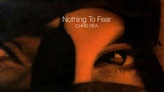 Chris Rea - Nothing To Fear (Extended Version With Celtic Blue)