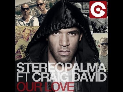 Stereo Palma Vs. Regi Feat. Craig David - Our Love