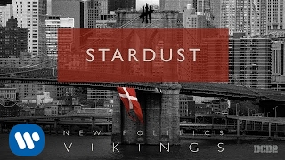 New Politics - Stardust [AUDIO]