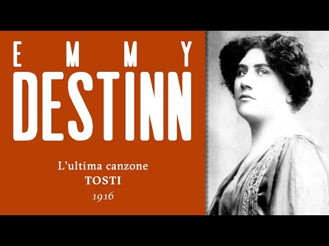 Emmy Destinn - L'ultima canzone [Tosti] - 1916