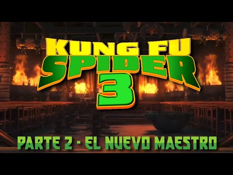 Kung Fu Spider 3 - Parte 2 / El Nuevo Maestro