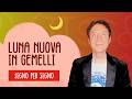 LUNA NUOVA IN GEMELLI - SEGNO PER SEGNO