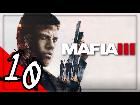 Mafia III: Definitive Edition Gameplay Walkthrough Part 10 [60FPS PC ULTRA] - No Commentary