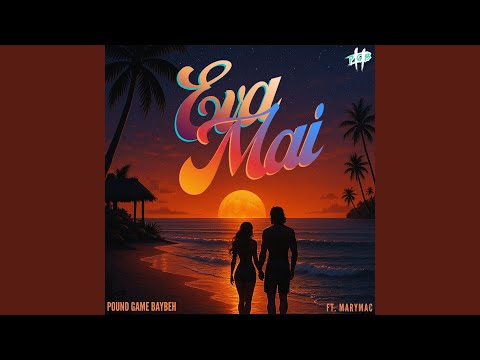 Eva Mai (feat. MaryMac)