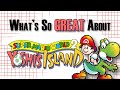 What S So Great About Yoshi S Island Trying Something Different