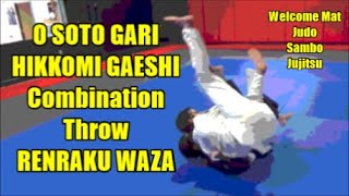 O SOTO GARI TO HIKKOMI GAESHI COMBINATION THROW