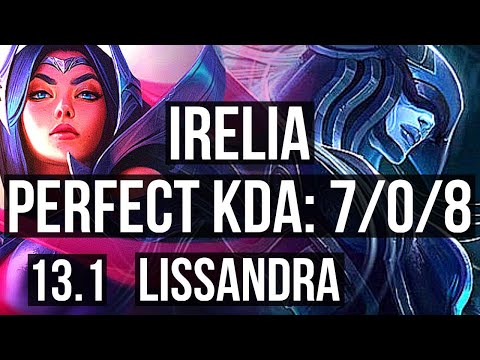 IRELIA vs LISS (MID) | 7/0/8, 800+ games, 1.2M mastery, Godlike | KR Grandmaster | 13.1