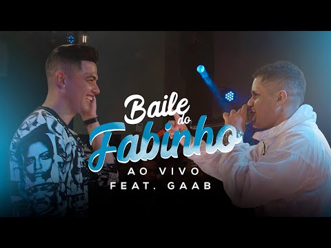 FABINHO feat. GAAB (ao vivo) - BAILE DO FABINHO - Parte 2/5