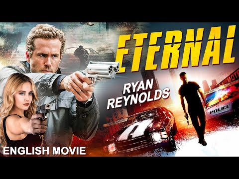 Ryan Reynolds & Ben Kingsley In ETERNAL - Hollywood English Movie | Blockbuster Free Action Movie