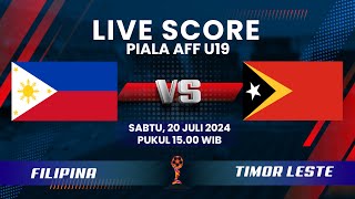 LIVE Skor Pertandingan Filipina vs Timor Leste Piala AFF U19 2024