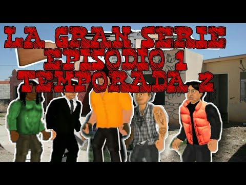 LA GRAN SERIE | EPISODIO 1| TEMPORADA 2 | LIMPIANDO LA ZONA
