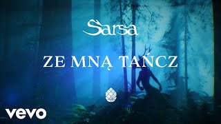 Kadr z teledysku Ze Mną Tańcz tekst piosenki Sarsa Markiewicz