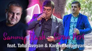 Sammy Flash ft Tatul Avoyan & Karen Melqonyan - Sirun Peri (2018)
