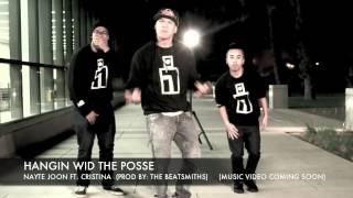 Nayte joon ft Cristina - Hangin Wid the Posse (Choreography by: Nayte Joon)