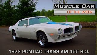 Muscle Car Of The Week Video Episode #167:1972 Pontiac Trans Am 455 H.O.