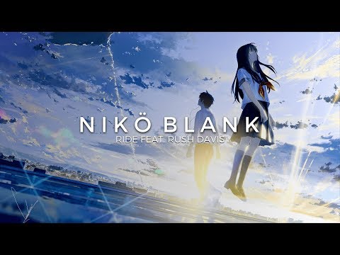 NIKÖ BLANK -  Ride (feat. Rush Davis)