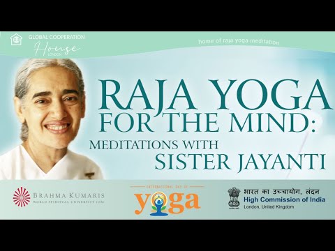Raja Yoga for the Mind | Meditations with Sister Jayanti