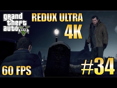 GTA V Redux Story Mode "Bury the Hatchet" Walkthrough Part 34 - Ultra HD 4K 60fps