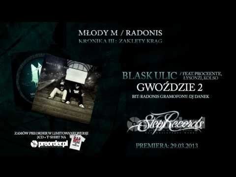 Blask Ulic ft. Proceente, Łysonżi, Kolso - Gwoździe 2