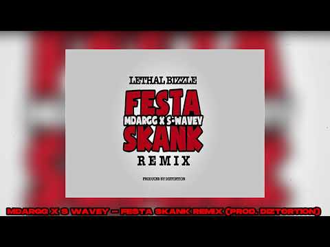 MDargg & S Wavey - Festa Skank Remix (Prod. Diztortion)