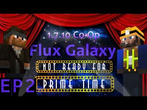 NRFPT Plays Flux Galaxy - Episode 2 Tedy builds the base? - FTB