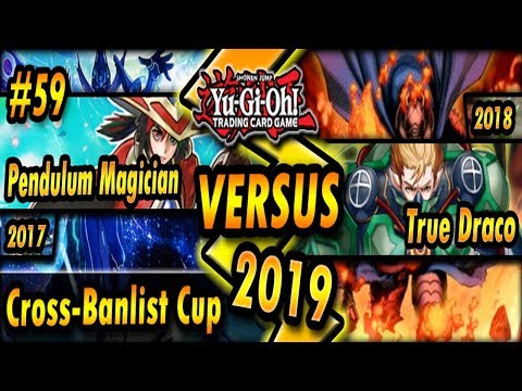 Pendulum Magicians (2017) vs. True Draco (2018) | Cross-Banlist Cup 2019