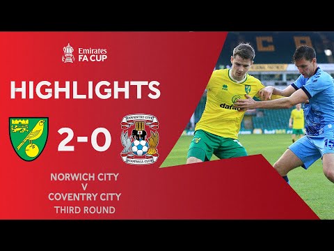 McLean and Hugill Send Norwich Through | Norwich City 2-0 Coventry City | Emirates FA Cup 2020-21