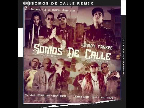 Daddy Yankee - Somos De Calle (Remix)
