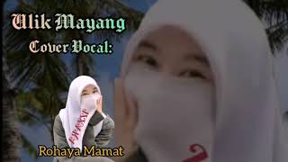 Ulik Mayang-Rohani Aziz,Cover Voc-Izzara Aisyah Www.youtube.Com.