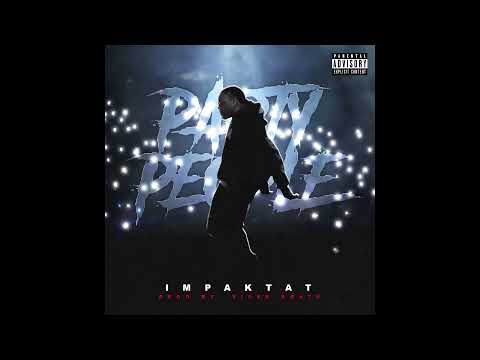 Impaktat - Party People (Official Audio)