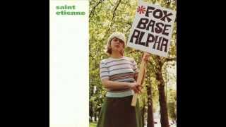 Saint Etienne - She&#39;s The One