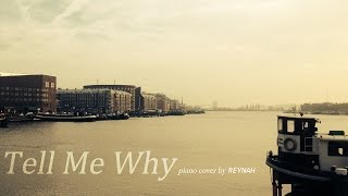 "Tell Me Why" Piano cover 피아노 커버 - Toheart 투하트 (SHINee 키 & INFINITE 우현)