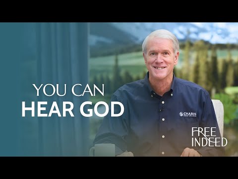 You Can Hear God  - Free Indeed - Ep. 34