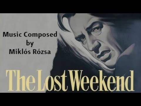 The Lost Weekend | Soundtrack Suite (Miklós Rózsa)