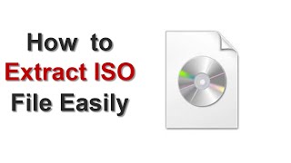 How to Extract ISO File in Windows 10 Easily [2 Free Ways]