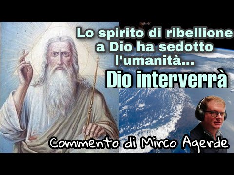 Dio interverrà... Commento di Mirco Agerde del 25 marzo 2021